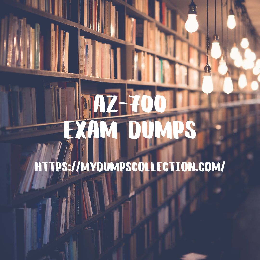 Pass Your AZ-700 Exam Dumps Real Practice Test Questions