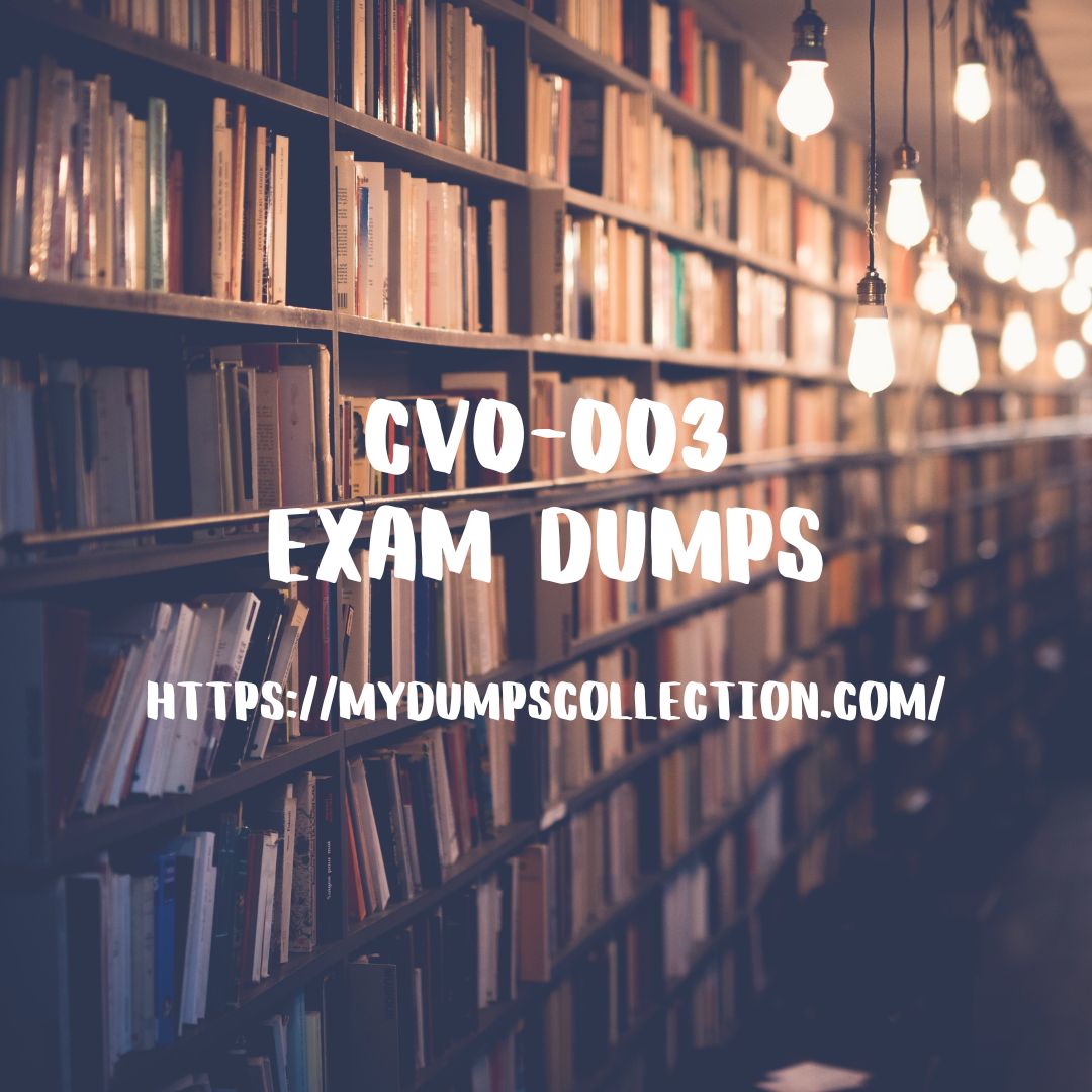 Pass Your CV0-003 Exam Dumps Sample Questions & Answers