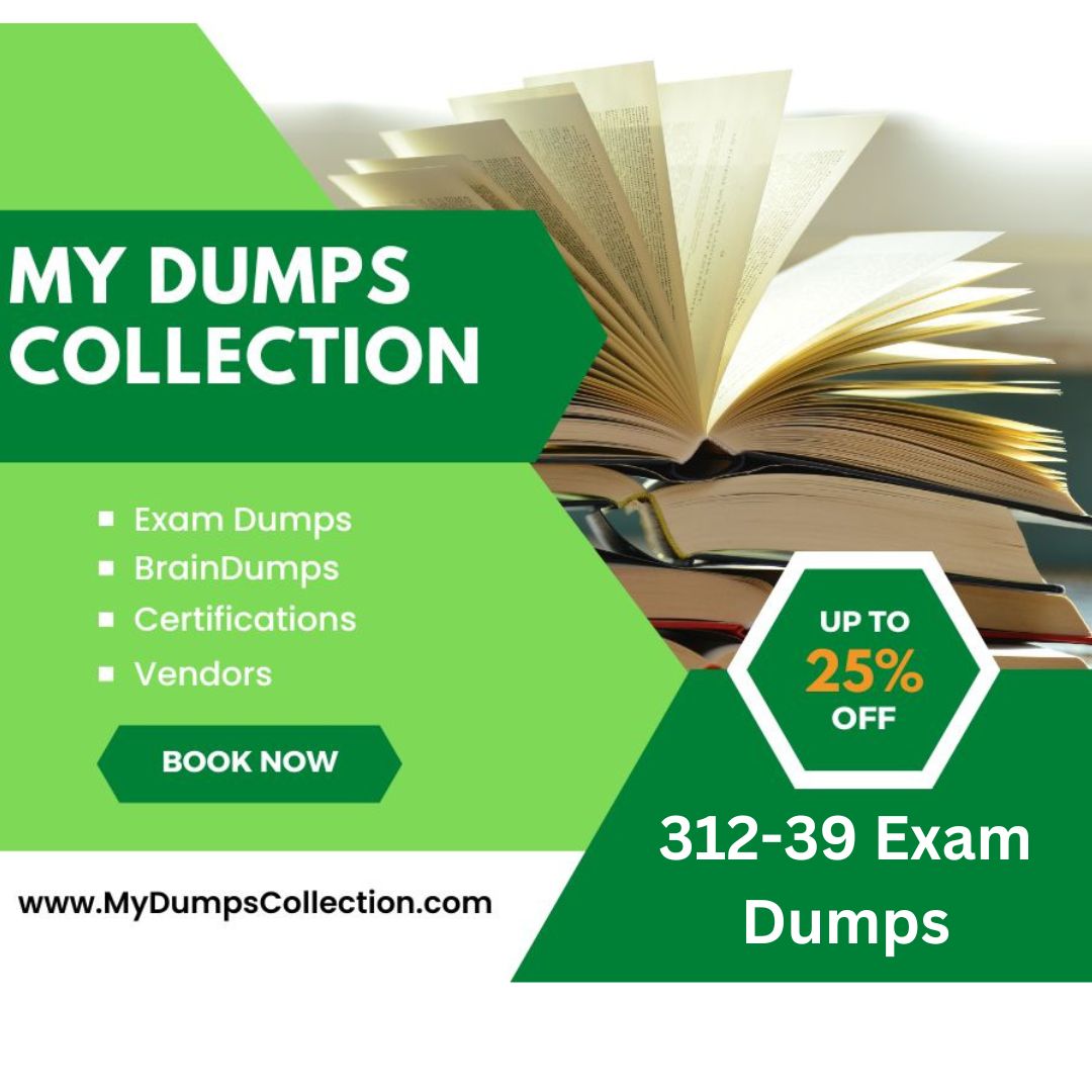 Pass Your 312-39 Exam Dumps Practice Test Questions, My Dumps Collection