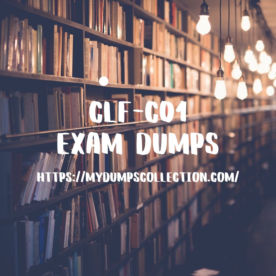 Pass Your CLF-C01 Exam Dumps Practice Test Questions