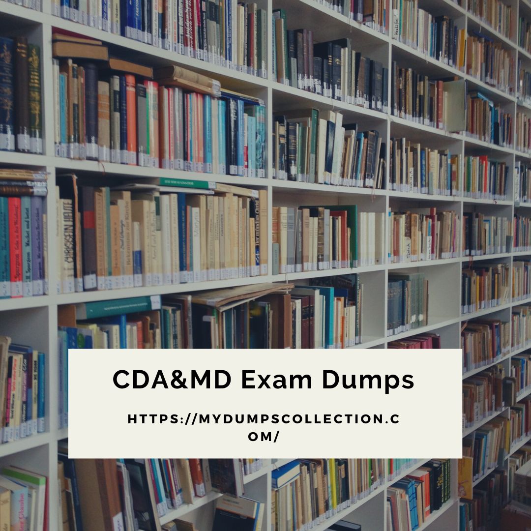 CDA&MD Exam Dumps