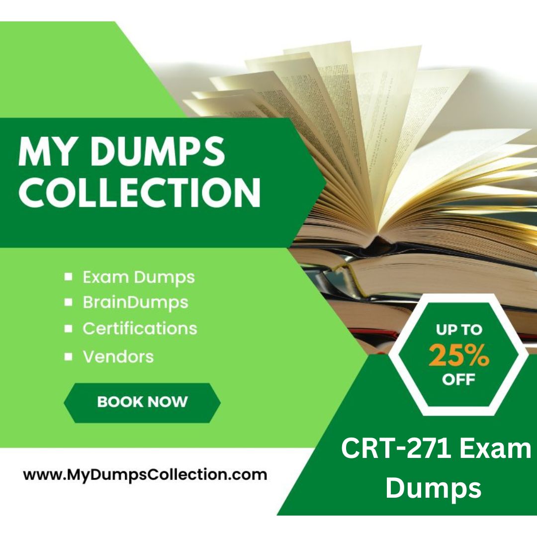Pass Your CRT-271 Exam Dumps Practice Test Question, My Dumps Collection
