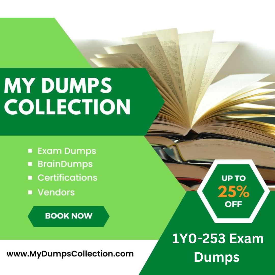 Pass Your 1Y0-253 Exam Dumps Practice Test Question, My Dumps Collection