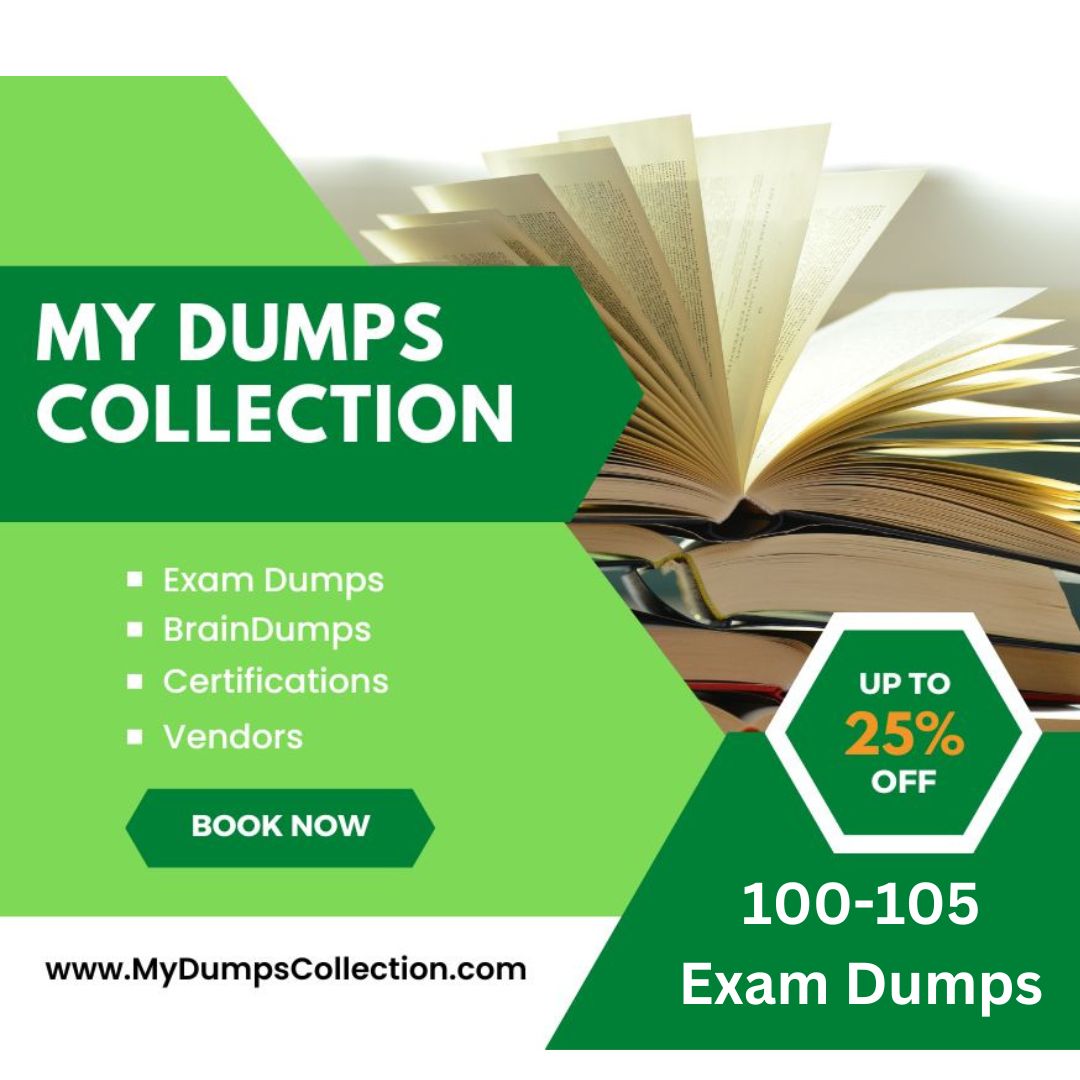 Pass Your 100-105 Exam Dumps Practice Test Question, My Dumps Collection