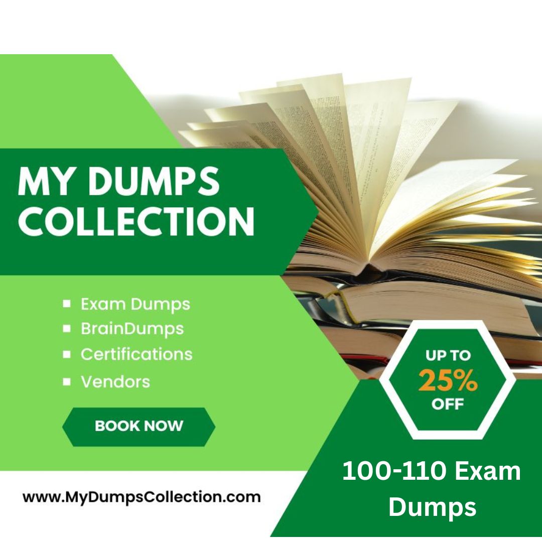 Pass Your Cisco 100-110 Exam Dumps Practice Test Question, My Dumps Collection