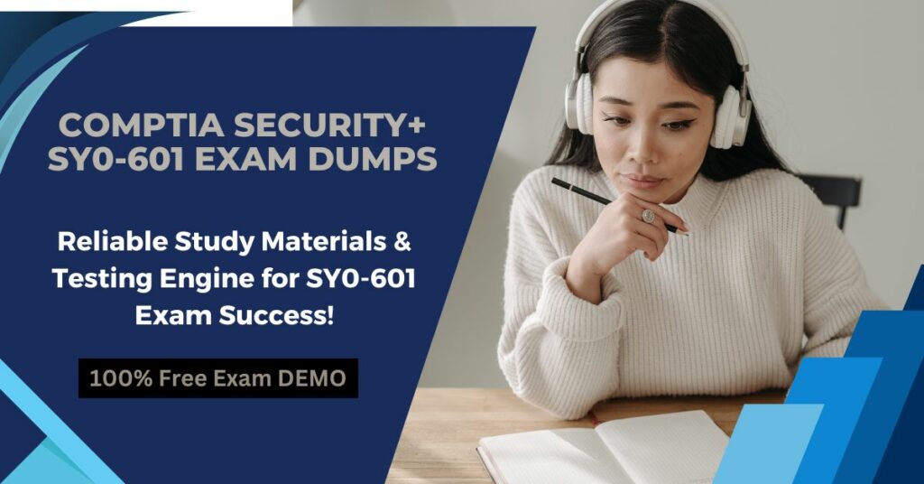 Comptia Security+ SY0-601 Exam Dumps