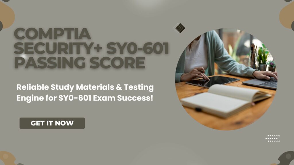 CompTIA Security+ SY0-601 Passing Score